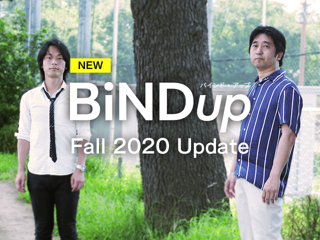 新たなオンラインビジネスを切り拓くBiNDupの挑戦。この秋、大幅アップデート！